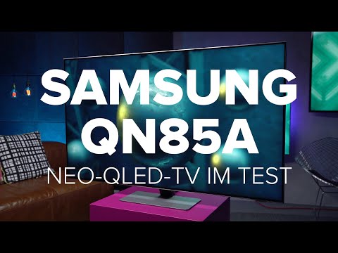 Samsung QN85A TV: Brillante Neo-QLED-Technik jetzt günstiger | Test | deutsch